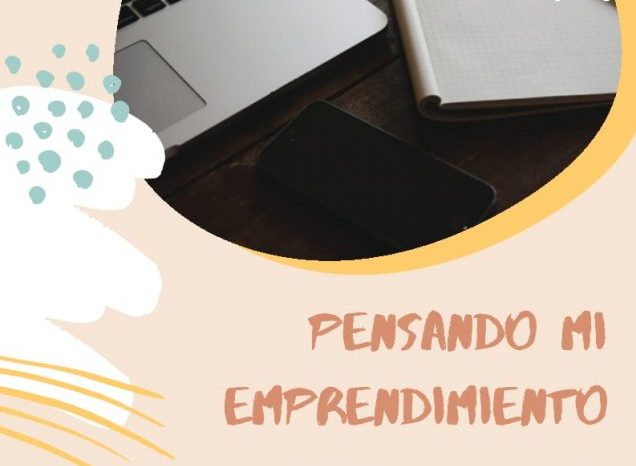 Taller Pensando mi Emprendimiento - una guía básica para emprender