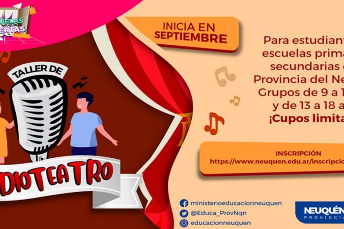 Invitan a participar del taller de radioteatro Escuelas Neuquinas Abiertas