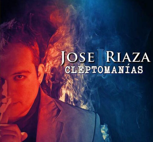 Cleptomanías I, nuevo álbum de estudio de José Riaza
