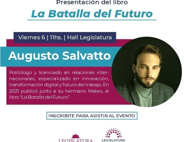 Augusto Salvatto presentará su libro “La Batalla del Futuro”