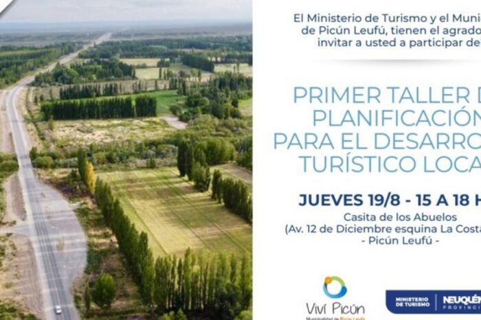 Invitan al primer taller del Plan de Desarrollo Turístico en Picún Leufú
