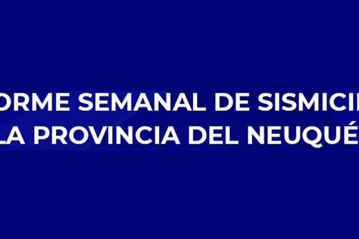 Informe semanal de sismicidad en la Provincia del Neuquén