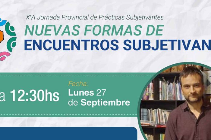 Se desarrollará la jornada provincial “Nuevas formas de encuentros subjetivantes”