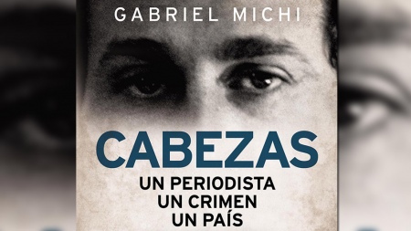 Caso Cabezas: los libros que contaron el crimen y a sus protagonistas