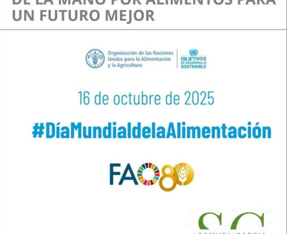 Día Mundial de la Alimentación 2025: de la mano por alimentos para un futuro mejor.