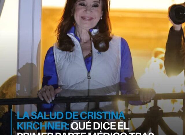 Cristina Kirchner fue operada de urgencia y evoluciona favorablemente