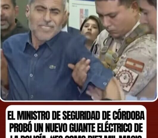 Parálisis instantánea: así se ve el nuevo guante eléctrico de la Policía que dejó temblando al propio ministro Quinteros en Córdoba
