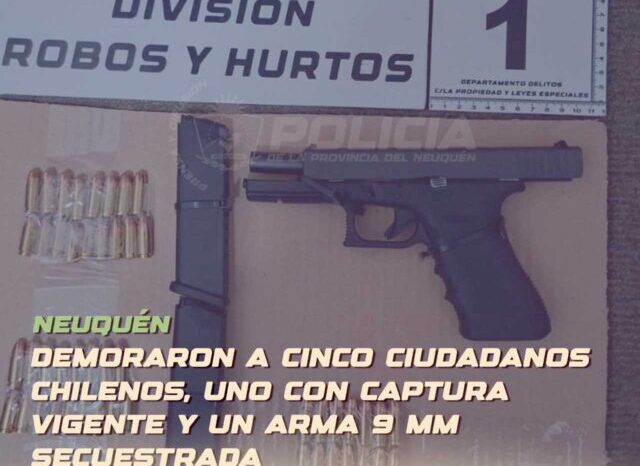 Neuquén: demoraron a cinco ciudadanos chilenos, uno con captura vigente y secuestraron una pistola 9 mm