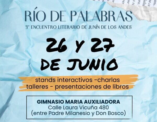 “Lecturas que abrazan la Patagonia: Festival de Presentaciones, Charlas y Talleres en Junín de los Andes”